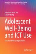 Cheng / Ma |  Adolescent Well-Being and ICT Use | Buch |  Sack Fachmedien
