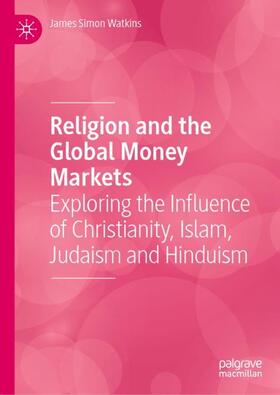 Watkins | Religion and the Global Money Markets | Buch | 978-3-031-04415-1 | sack.de