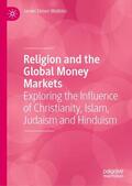 Watkins |  Religion and the Global Money Markets | Buch |  Sack Fachmedien