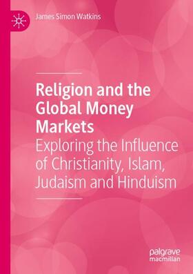 Watkins | Religion and the Global Money Markets | Buch | 978-3-031-04418-2 | sack.de