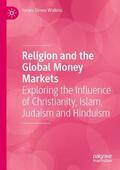 Watkins |  Religion and the Global Money Markets | Buch |  Sack Fachmedien