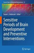 Andersen |  Sensitive Periods of Brain Development and Preventive Interventions | Buch |  Sack Fachmedien