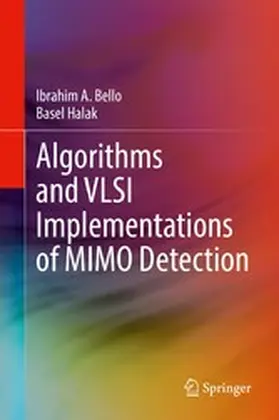 Bello / Halak |  Algorithms and VLSI Implementations of MIMO Detection | eBook | Sack Fachmedien