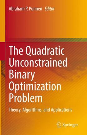 Punnen | The Quadratic Unconstrained Binary Optimization Problem | Buch | 978-3-031-04519-6 | sack.de