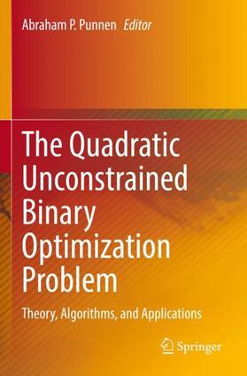 Punnen | The Quadratic Unconstrained Binary Optimization Problem | Buch | 978-3-031-04522-6 | sack.de