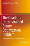 Punnen |  The Quadratic Unconstrained Binary Optimization Problem | Buch |  Sack Fachmedien