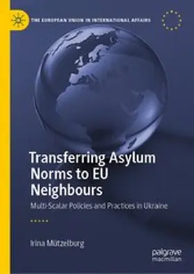 Mützelburg |  Transferring Asylum Norms to EU Neighbours | eBook | Sack Fachmedien