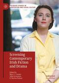 Conner / Palmer / Grossman |  Screening Contemporary Irish Fiction and Drama | Buch |  Sack Fachmedien