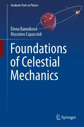 Capaccioli / Bannikova |  Foundations of Celestial Mechanics | Buch |  Sack Fachmedien