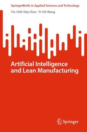 Wang / Chen |  Artificial Intelligence and Lean Manufacturing | Buch |  Sack Fachmedien