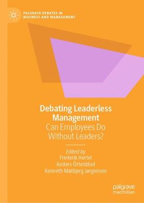 Hertel / Jørgensen / Örtenblad | Debating Leaderless Management | Buch | 978-3-031-04592-9 | sack.de