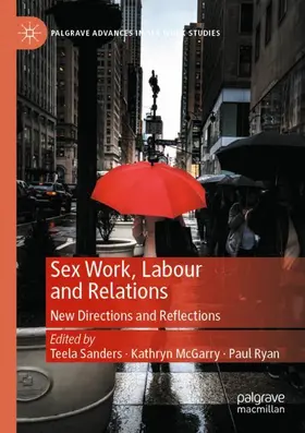 Sanders / McGarry / Ryan |  Sex Work, Labour and Relations | Buch |  Sack Fachmedien