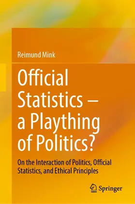 Mink |  Official Statistics-A Plaything of Politics? | Buch |  Sack Fachmedien