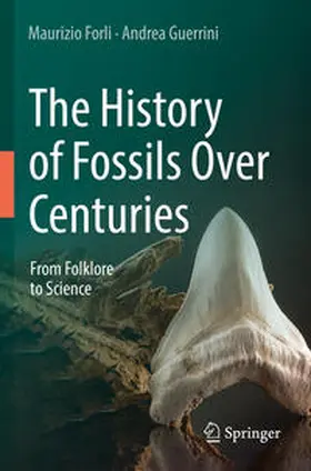 Forli / Guerrini |  The History of Fossils Over Centuries | Buch |  Sack Fachmedien
