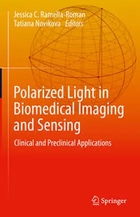 Novikova / Ramella-Roman |  Polarized Light in Biomedical Imaging and Sensing | Buch |  Sack Fachmedien