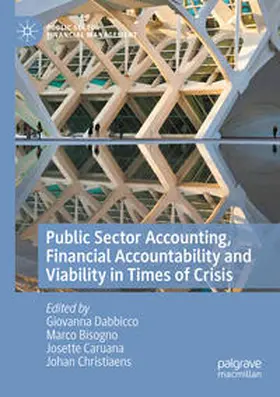 Dabbicco / Christiaens / Bisogno |  Public Sector Accounting, Financial Accountability and Viability in Times of Crisis | Buch |  Sack Fachmedien