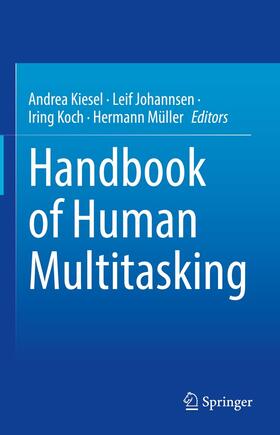 Kiesel / Johannsen / Koch | Handbook of Human Multitasking | E-Book | sack.de