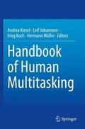 Kiesel / Müller / Johannsen |  Handbook of Human Multitasking | Buch |  Sack Fachmedien