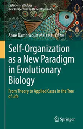 Dambricourt Malassé |  Self-Organization as a New Paradigm in Evolutionary Biology | eBook | Sack Fachmedien