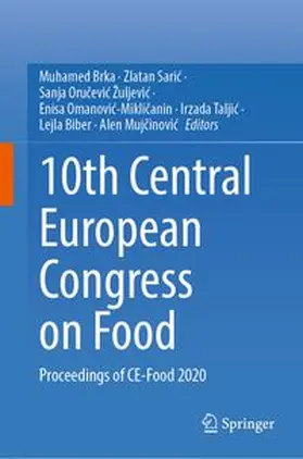 Brka / Saric / Orucevic Žuljevic |  10th Central European Congress on Food | eBook | Sack Fachmedien