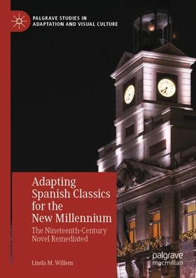 Willem |  Adapting Spanish Classics for the New Millennium | Buch |  Sack Fachmedien