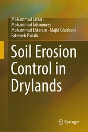 Jafari / Tahmoures / Ehteram |  Soil Erosion Control in Drylands | eBook | Sack Fachmedien