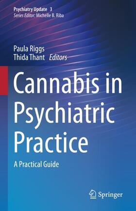 Thant / Riggs | Cannabis in Psychiatric Practice | Buch | 978-3-031-04873-9 | sack.de
