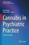 Thant / Riggs |  Cannabis in Psychiatric Practice | Buch |  Sack Fachmedien