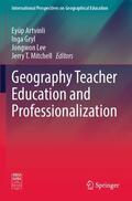 Artvinli / Mitchell / Gryl |  Geography Teacher Education and Professionalization | Buch |  Sack Fachmedien