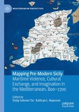 Sohmer Tai / Reyerson |  Mapping Pre-Modern Sicily | eBook | Sack Fachmedien