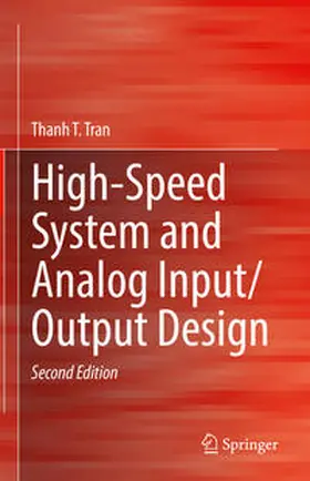 Tran | High-Speed System and Analog Input/Output Design | E-Book | www.sack.de