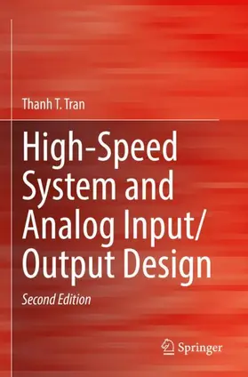 Tran |  High-Speed System and Analog Input/Output Design | Buch |  Sack Fachmedien