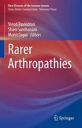 Ravindran / Goyal / Santhanam |  Rarer Arthropathies | Buch |  Sack Fachmedien