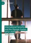 Duckworth |  International Security and the Olympic Games, 1972¿2020 | Buch |  Sack Fachmedien