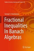 Anastassiou |  Fractional Inequalities In Banach Algebras | Buch |  Sack Fachmedien