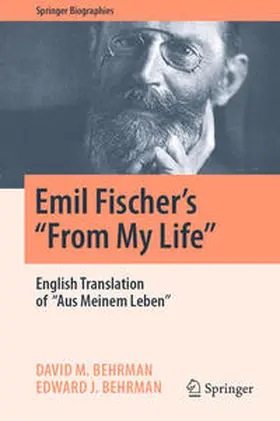 Behrman |  Emil Fischer's ''From My Life'' | Buch |  Sack Fachmedien