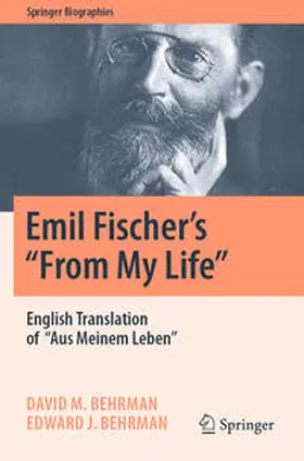 Behrman |  Emil Fischer's ''From My Life'' | Buch |  Sack Fachmedien