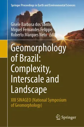 Barbosa dos Santos / Fernandes Felippe / Marques Neto | Geomorphology of Brazil: Complexity, Interscale and Landscape | E-Book | sack.de