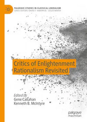 Callahan / McIntyre |  Critics of Enlightenment Rationalism Revisited | eBook | Sack Fachmedien