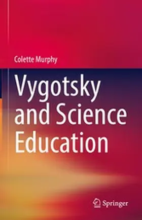 Murphy |  Vygotsky and Science Education | eBook | Sack Fachmedien