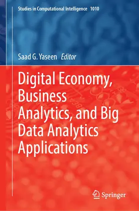 Yaseen |  Digital Economy, Business Analytics, and Big Data Analytics Applications | Buch |  Sack Fachmedien