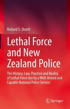 Shortt |  Lethal Force and New Zealand Police | Buch |  Sack Fachmedien