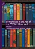 Towheed / Norrick-Rühl |  Bookshelves in the Age of the COVID-19 Pandemic | Buch |  Sack Fachmedien