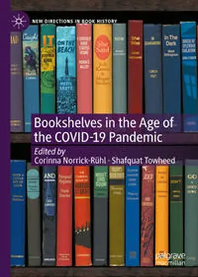 Norrick-Rühl / Towheed | Bookshelves in the Age of the COVID-19 Pandemic | E-Book | sack.de