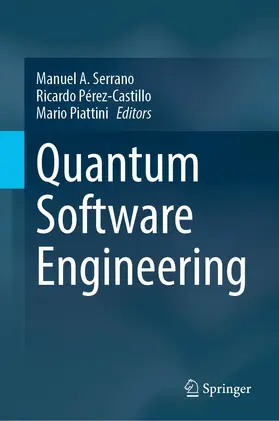 Serrano / Piattini / Pérez-Castillo |  Quantum Software Engineering | Buch |  Sack Fachmedien