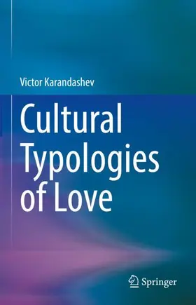 Karandashev |  Cultural Typologies of Love | Buch |  Sack Fachmedien