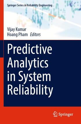 Pham / Kumar | Predictive Analytics in System Reliability | Buch | 978-3-031-05349-8 | sack.de