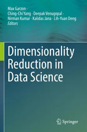 Garzon / Yang / Deng |  Dimensionality Reduction in Data Science | Buch |  Sack Fachmedien