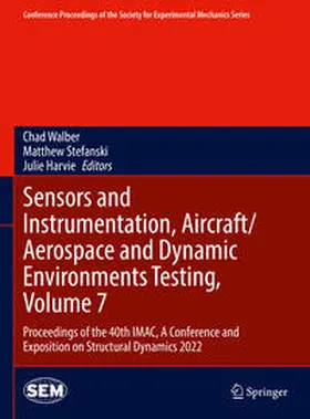 Walber / Stefanski / Harvie |  Sensors and Instrumentation, Aircraft/Aerospace and Dynamic Environments Testing, Volume 7 | eBook | Sack Fachmedien