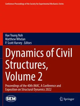 Noh / Harvey / Whelan |  Dynamics of Civil Structures, Volume 2 | Buch |  Sack Fachmedien